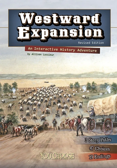 Westward Expansion: An Interactive History Adventure