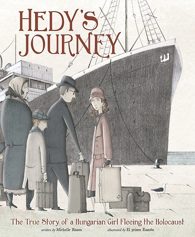 Hedy's Journey: the True Story of a Hungarian Girl Fleeing Holocaust