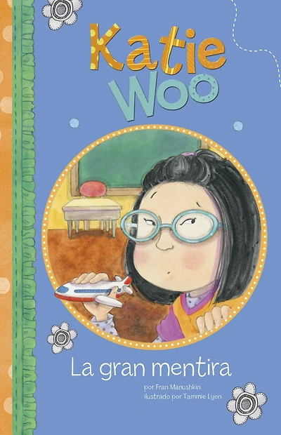 La gran mentira (Katie Woo Series)