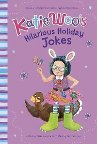 Katie Woo's Hilarious Holiday Jokes