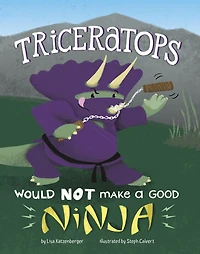 Triceratops Would NOT Make a Good Ninja