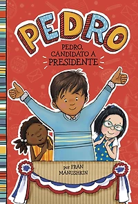 Pedro, candidato a presidente (Pedro for President)