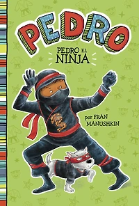 Pedro el ninja (Pedro the Ninja)