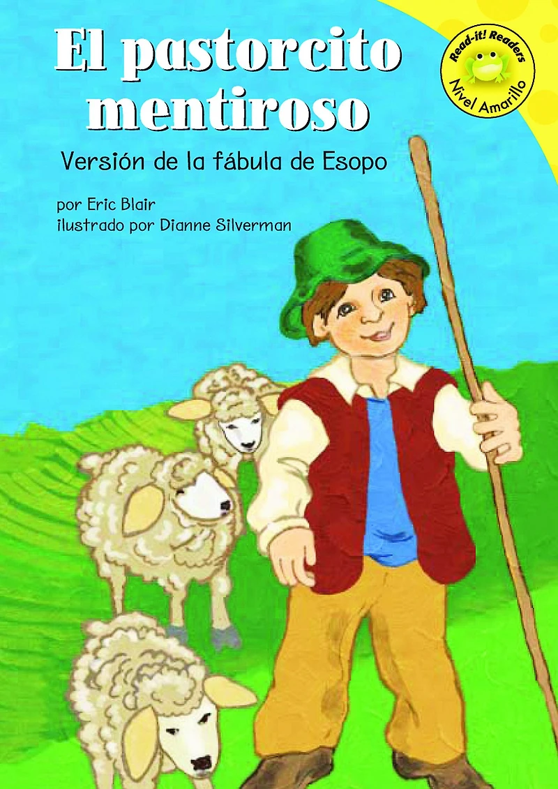 El pastorcito mentiroso: Versión de la fábula Esopo (The Boy Who Cried Wolf: A Retelling of Aesop's Fable)