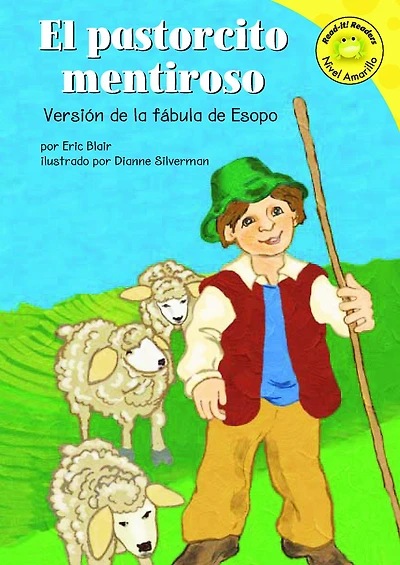 El pastorcito mentiroso: Versión de la fábula Esopo (The Boy Who Cried Wolf: A Retelling of Aesop's Fable)