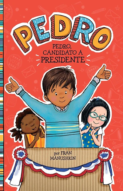 Pedro, candidato a presidente (Pedro for President)