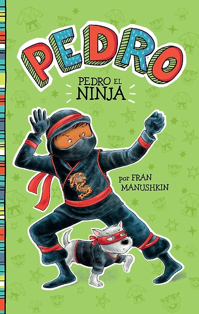 Pedro el ninja (Pedro the Ninja)