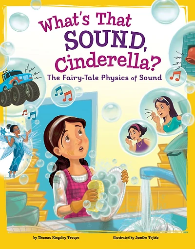 What's That Sound, Cinderella?: The Fairy-Tale Physics of Sound