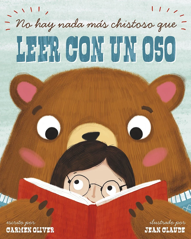 No hay nada más chistoso que leer con un oso (Bears Make the Best Reading Buddies)