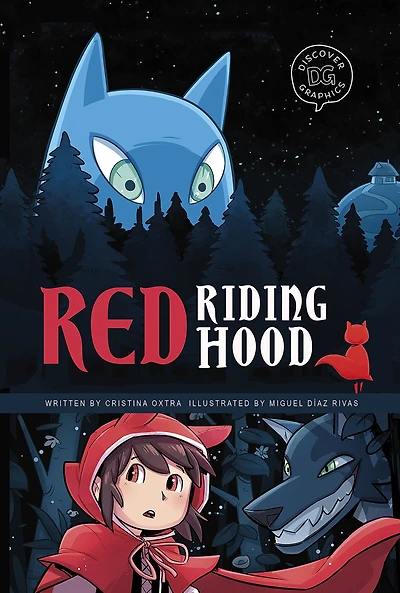 Red Riding Hood: A Discover Graphics Fairy Tale
