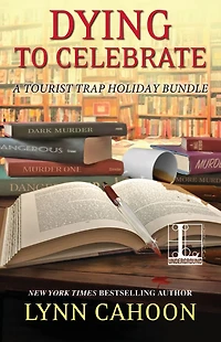 Dying to Celebrate (Tourist Trap Holiday Bundle)