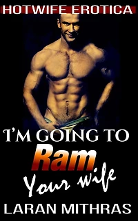 I'm Going to Ram Your Wife