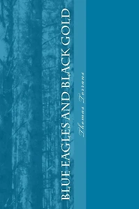 Blue Eagles and Black Gold: A story of the South