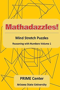 Mathadazzles Mind Stretch Puzzles: Reasoning with Numbers Volume