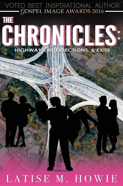 The Chronicles: Highways, Intersections, and Exits