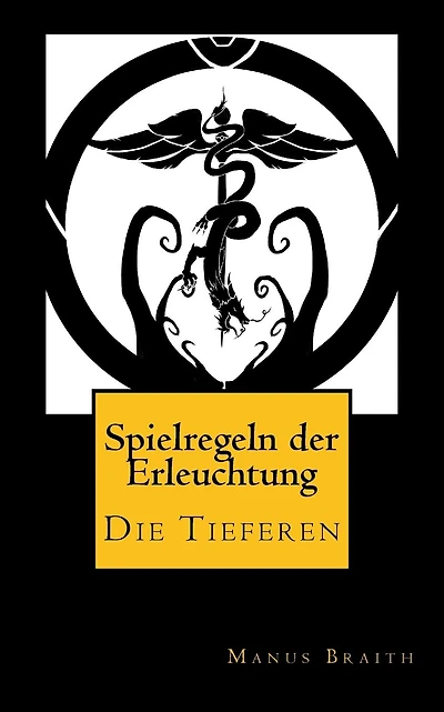 Spielregeln der Erleuchtung: Schriften der Gemeinschaft - Die Tieferen