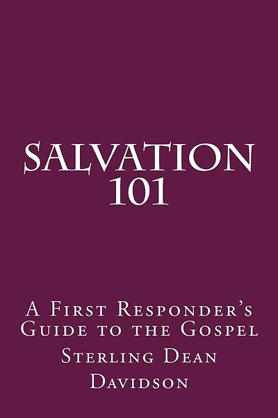 Salvation 101: A First Responder's Guide to the Gospel