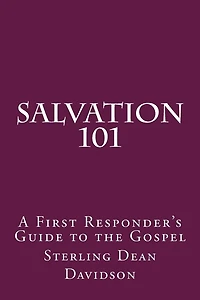 Salvation 101: A First Responder's Guide to the Gospel