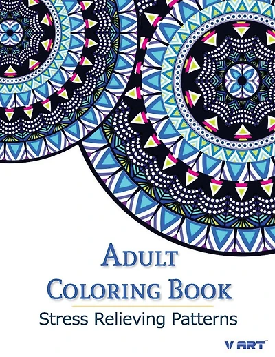 Adult Coloring Book: Stress Relieving Patterns