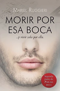 Morir por esa boca