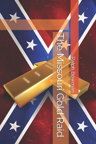 The Missouri Gold Raid