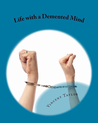 Life with a Demented Mind