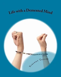 Life with a Demented Mind