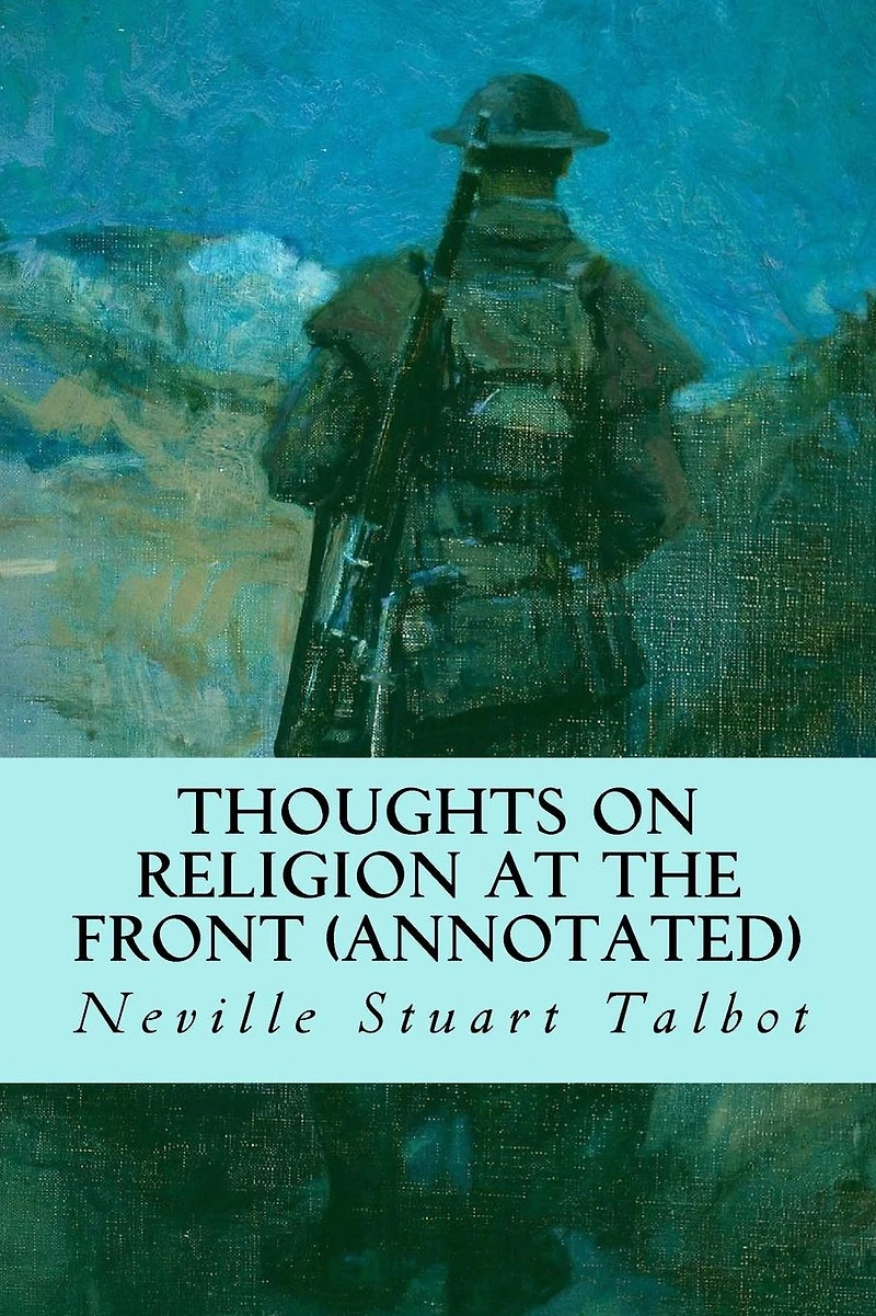 Thoughts on Religion at the Front [Illustrated]