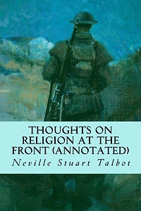 Thoughts on Religion at the Front [Illustrated]