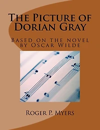 The Picture of Dorian Gray: Based on the novel by Oscar Wilde
