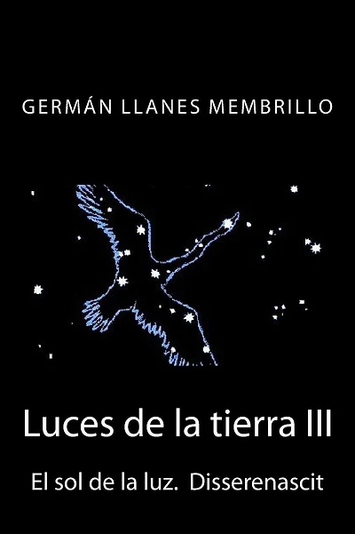 Luces de la tierra: El sol de la luz. Disserenascit