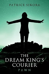 The Dream King's Courier: Pawn