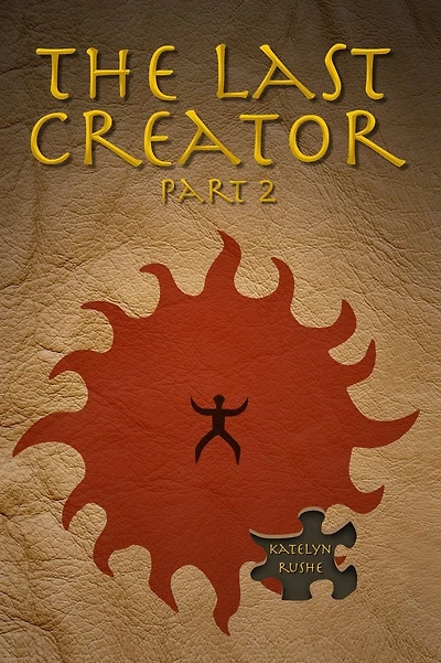 The Last Creator - Part 2