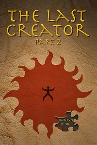 The Last Creator - Part 2