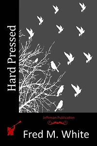 Hard Pressed