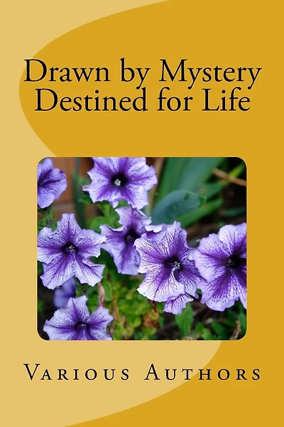 Drawn by Mystery, Destined for Life