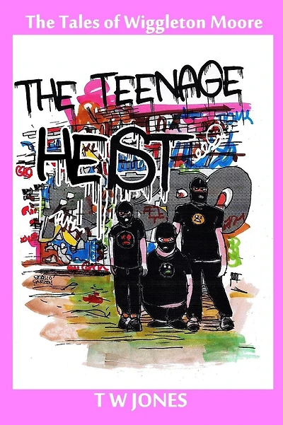 The Teenage Heist