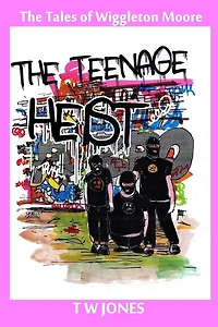 The Teenage Heist