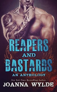 Reapers and Bastards: A MC Anthology