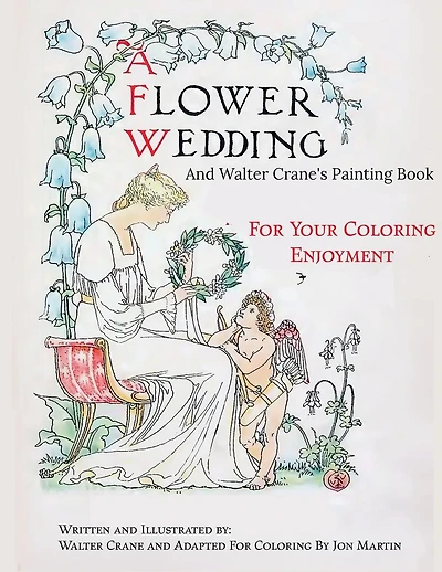 A Flower Wedding: Plus Walter Crane's Painting Book
