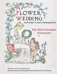 A Flower Wedding: Plus Walter Crane's Painting Book