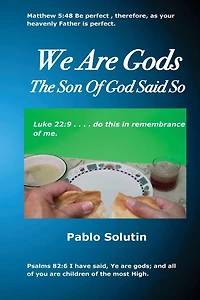 We Are Gods: The Son Of God Said So