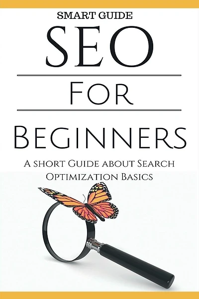 Seo: SEO 101 - SEO Tools for Beginners - Search Engine Optimization Basic Techniques - How to Rank your website