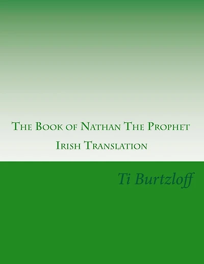 The Book of Nathan The Prophet: Irish Translation