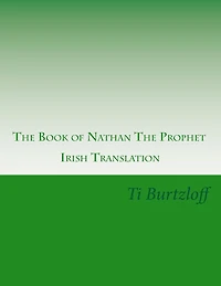 The Book of Nathan The Prophet: Irish Translation