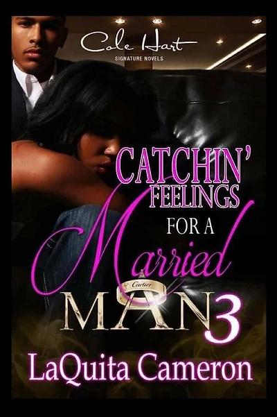 Catchin Feelings For A Married Man 3