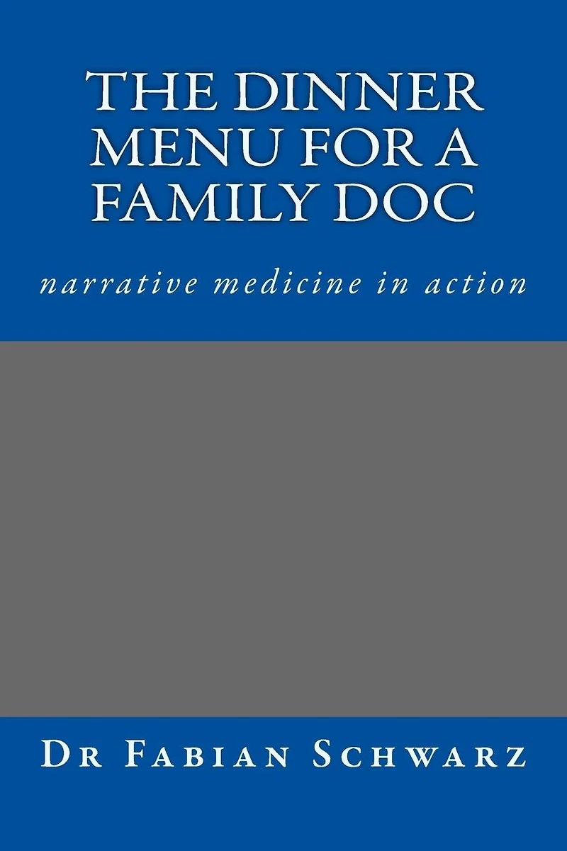 Dinner for a GP - narrative medicine in action: Stories for Life