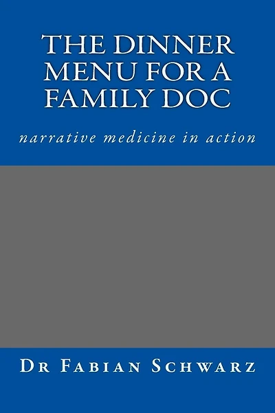 Dinner for a GP - narrative medicine in action: Stories for Life