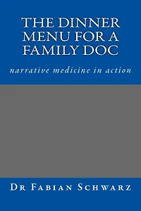 Dinner for a GP - narrative medicine in action: Stories for Life
