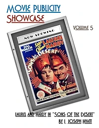 Movie Publicity Showcase Volume 5: Laurel and Hardy in "Sons of the Desert"